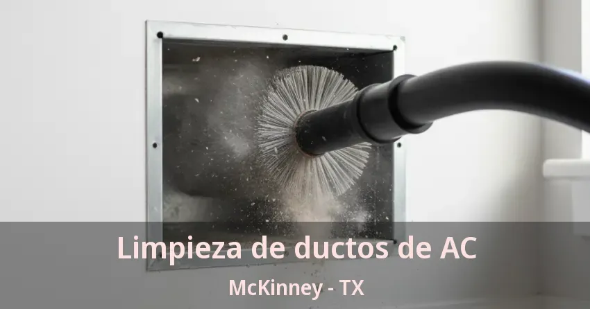 Limpieza de ductos de AC McKinney - TX