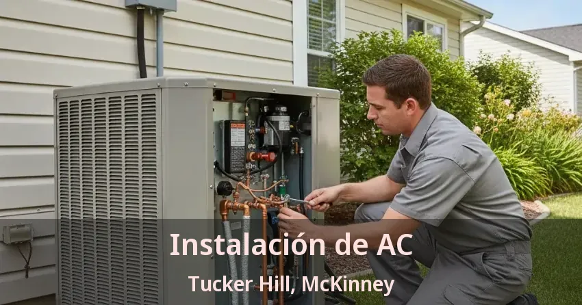 Instalación de AC Tucker Hill, McKinney - TX
