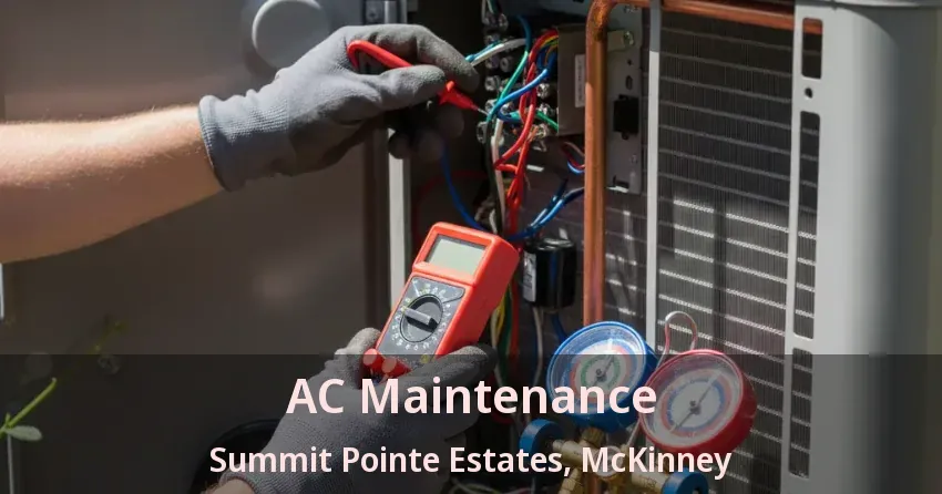 AC Maintenance Summit Pointe Estates, McKinney - TX AC Maintenance Summit Pointe Estates, McKinney - TX
