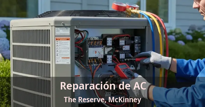 Reparación de AC The Reserve, McKinney - TX
