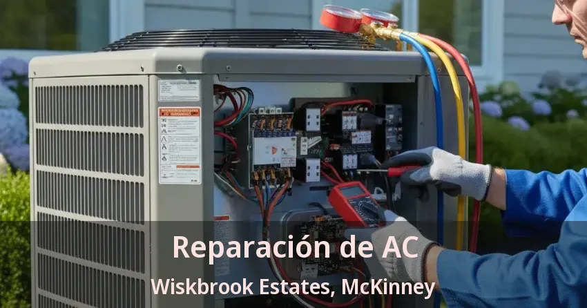 Reparación de AC Wiskbrook Estates, McKinney - TX Reparación de AC Wiskbrook Estates, McKinney - TX