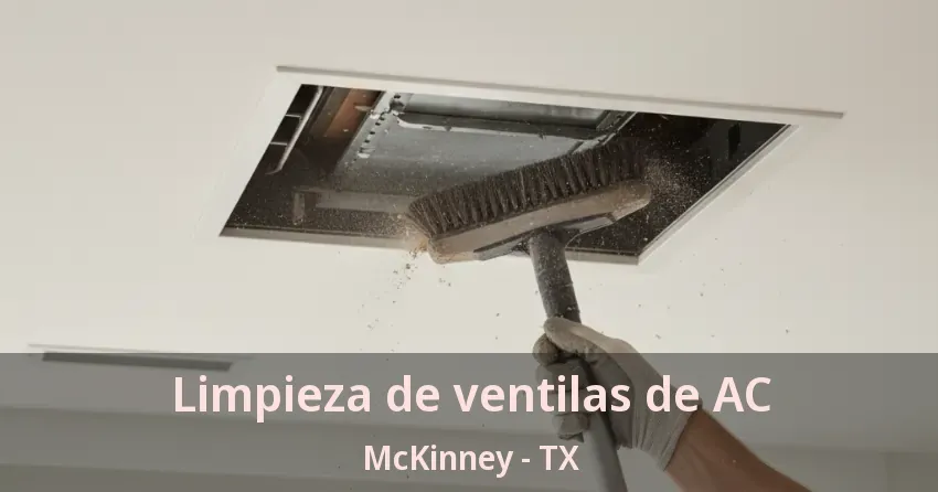 Limpieza de ventilas de AC McKinney - TX