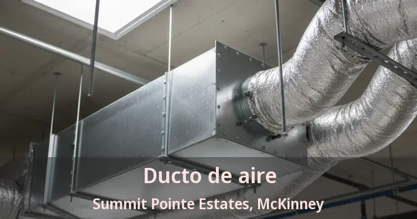 Ducto de aire Summit Pointe Estates, McKinney - TX