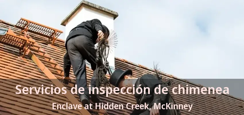 Servicios de inspección de chimenea Enclave at Hidden Creek, McKinney - TX