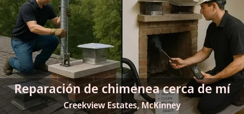 Reparación de chimenea cerca de mí Creekview Estates, McKinney - TX