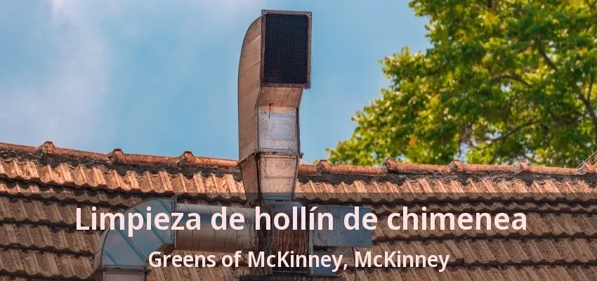 Limpieza de hollín de chimenea Greens of McKinney, McKinney - TX
