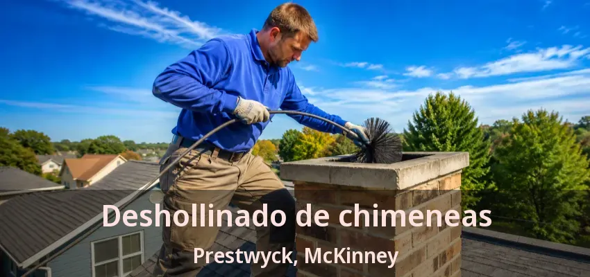 Deshollinado de chimeneas Prestwyck, McKinney - TX