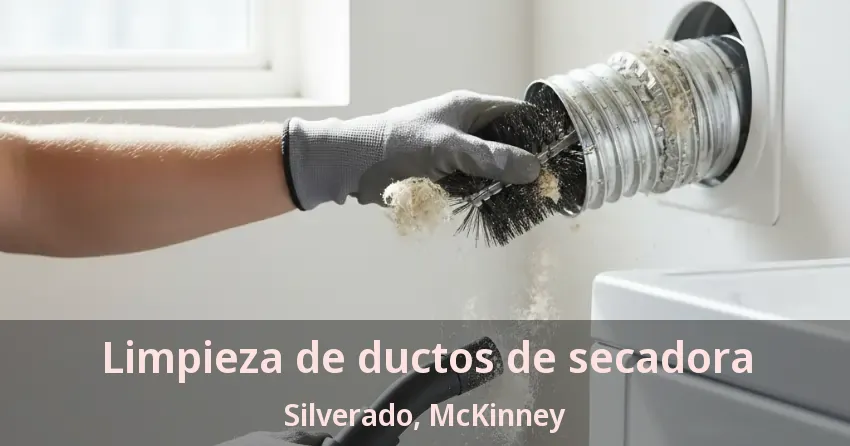 Limpieza de ductos de secadora Silverado, McKinney - TX