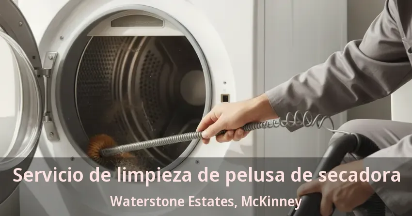 Servicio de limpieza de pelusa de secadora Waterstone Estates, McKinney - TX Servicio de limpieza de pelusa de secadora Waterstone Estates, McKinney - TX