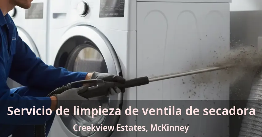 Servicio de limpieza de ventila de secadora Creekview Estates, McKinney - TX Servicio de limpieza de ventila de secadora Creekview Estates, McKinney - TX