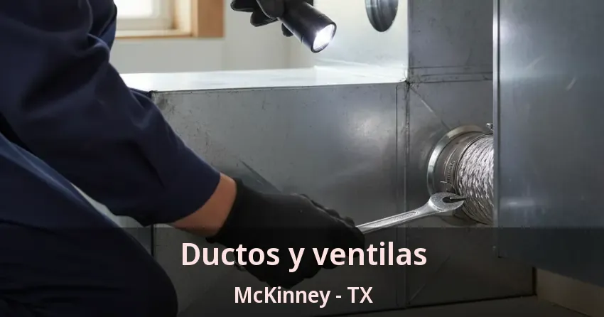 Ductos y ventilas McKinney - TX Ductos y ventilas McKinney - TX