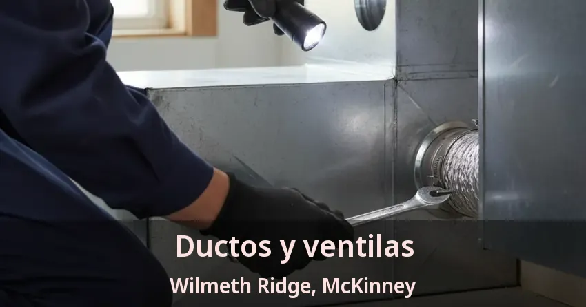 Ductos y ventilas Wilmeth Ridge, McKinney - TX Ductos y ventilas Wilmeth Ridge, McKinney - TX