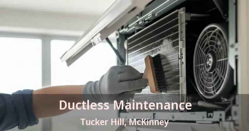 Ductless Maintenance Tucker Hill, McKinney - TX Ductless Maintenance Tucker Hill, McKinney - TX