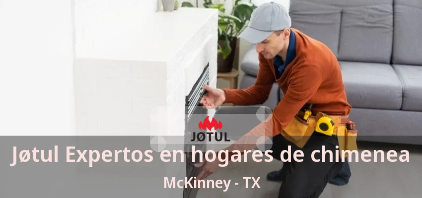 Jøtul Expertos en hogares de chimenea McKinney - TX
