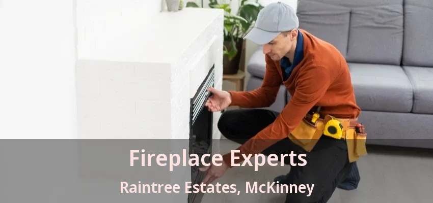 Fireplace Experts Raintree Estates, McKinney - TX Fireplace Experts Raintree Estates, McKinney - TX
