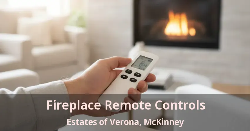 Fireplace Remote Controls Estates of Verona, McKinney - TX Fireplace Remote Controls Estates of Verona, McKinney - TX
