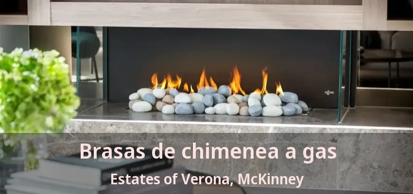 Brasas de chimenea a gas Estates of Verona, McKinney - TX Brasas de chimenea a gas Estates of Verona, McKinney - TX