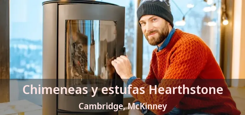 Chimeneas y estufas Hearthstone Cambridge, McKinney - TX Chimeneas y estufas Hearthstone Cambridge, McKinney - TX