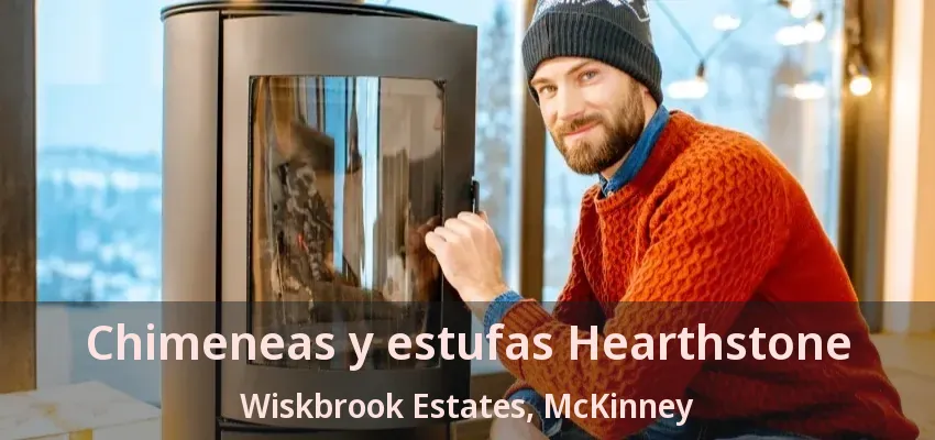 Chimeneas y estufas Hearthstone Wiskbrook Estates, McKinney - TX Chimeneas y estufas Hearthstone Wiskbrook Estates, McKinney - TX