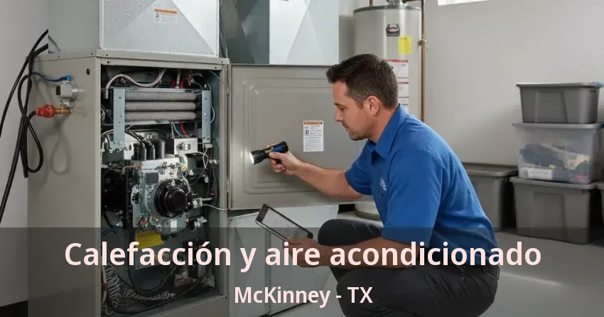 Calefacción y aire acondicionado McKinney - TX