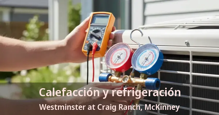 Calefacción y refrigeración Westminster at Craig Ranch, McKinney - TX