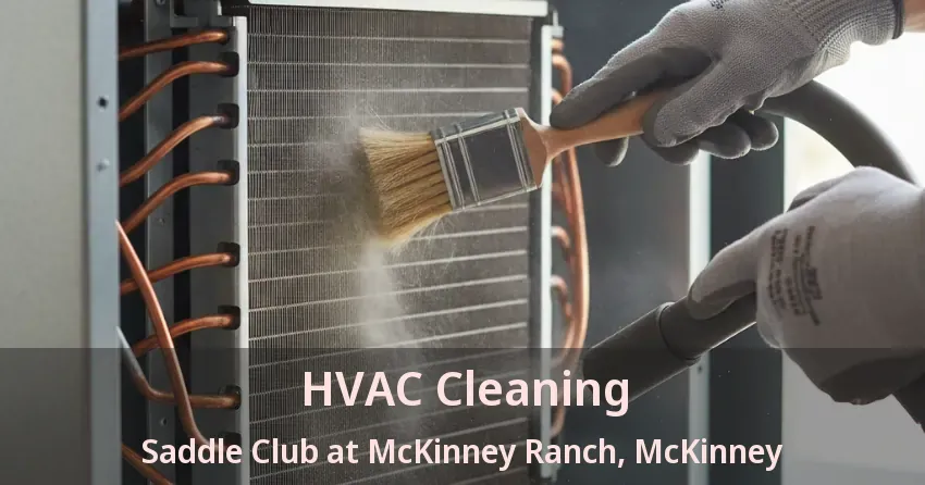 HVAC Cleaning Saddle Club at McKinney Ranch, McKinney - TX