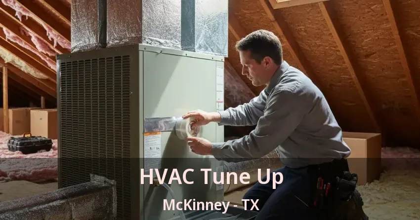 HVAC Tune Up McKinney - TX