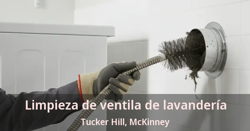 Limpieza de ventila de lavandería Tucker Hill, McKinney - TX
