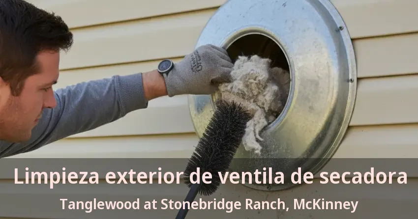Limpieza exterior de ventila de secadora Tanglewood at Stonebridge Ranch, McKinney - TX