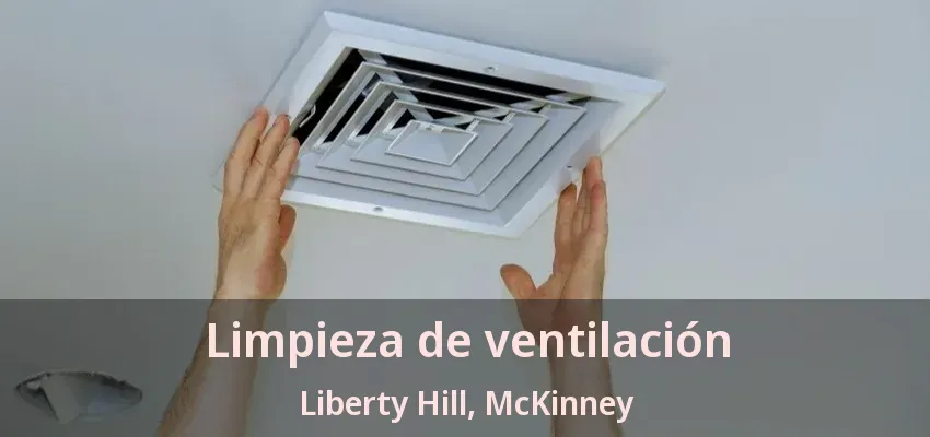 Limpieza de ventilación Liberty Hill, McKinney - TX Limpieza de ventilación Liberty Hill, McKinney - TX