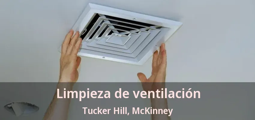 Limpieza de ventilación Tucker Hill, McKinney - TX Limpieza de ventilación Tucker Hill, McKinney - TX